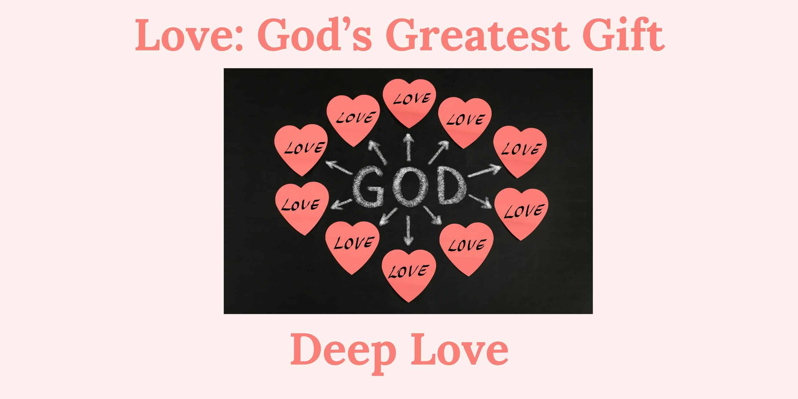 Love Gods Greatest Gift 3